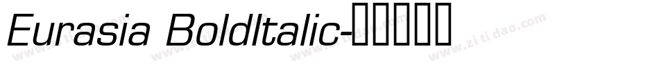 Eurasia BoldItalic字体转换